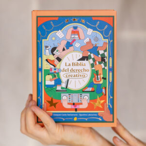 Libro La Biblia del Derecho Creativo (tapa dura) - By Agustina Laboureau y Ezequiel Canle