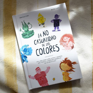 La no casualidad de los colores - By Belu y Dani Cuppi
