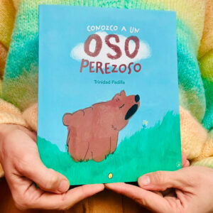 Conozco a un oso perezoso - By Trinidad Padilla